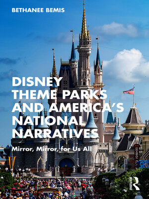 cover image of Disney Theme Parks and America's National Narratives